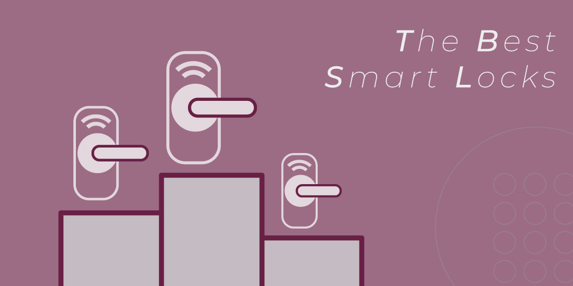 The 3 Best Smart Locks: a Buying Guide