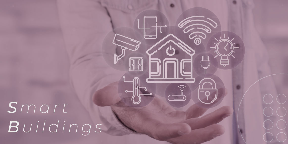 Smart Buildings: What they are and How they work