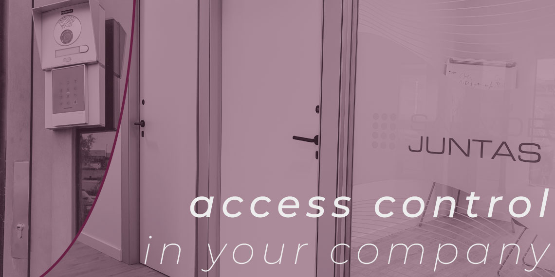Access control for companies, a key security tool in your organisation