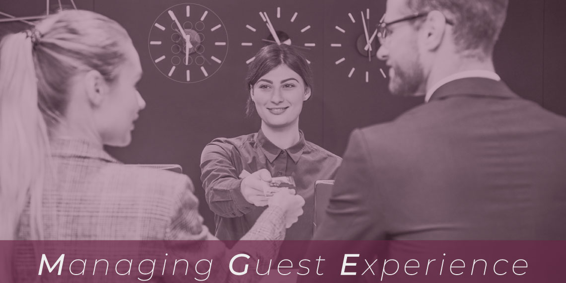 Managing Guest Experience: Design, Purpose and How to Improve it
