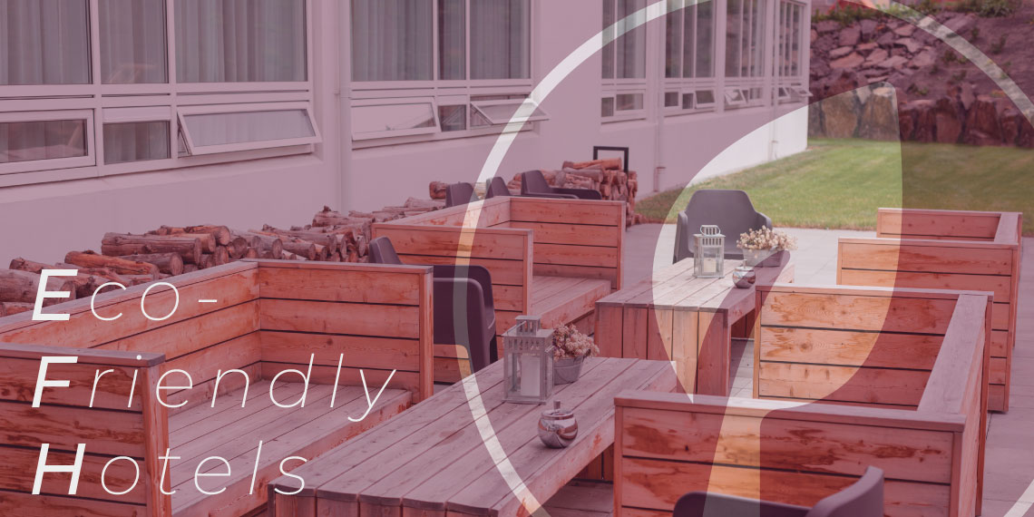 6 Sustainable Ideas for Eco-Friendly Hotels